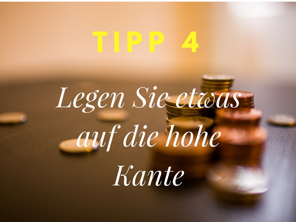 Tipp 4 zur Verbesserung Ihrer persönlichen Finanzen