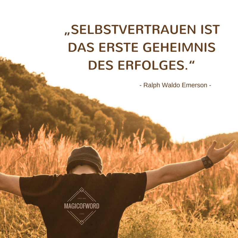 Zitat von Ralph Waldo Emerson zum Thema Selbstvertrauen, Inspiration und Erfolg Zitat von Ralph Waldo Emerson zum Thema Selbstvertrauen, Inspiration und Erfolg